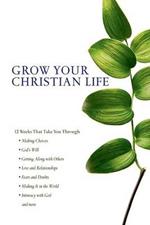 Grow Your Christian Life