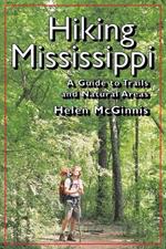 Hiking Mississippi: A Guide to Trails and Natural Areas