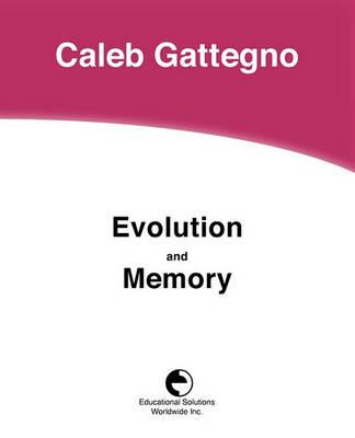 Evolution and Memory - Caleb Gattegno - cover