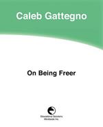 On Being Freer