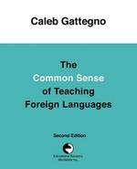 The Common Sense of Teaching Foreign Languages