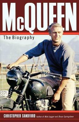 McQueen: The Biography - Christopher Sandford - cover
