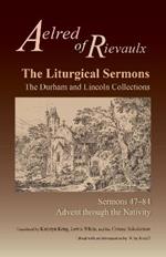 The Liturgical Sermons: The Durham and Lincoln Collections, Sermons 47-84