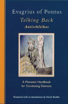 Talking Back: A Monastic Handbook for Combating Demons - Evagrius Of Pontus - cover