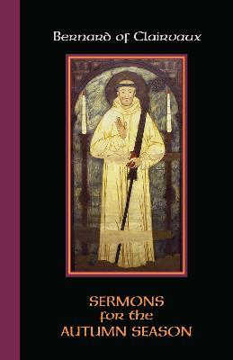 Sermons for the Autumn Season - Bernard of Clairvaux - cover