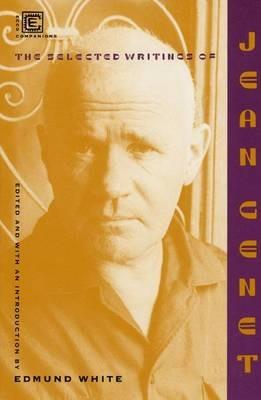 The Selected Writings of Jean Genet - Jean Genet - cover