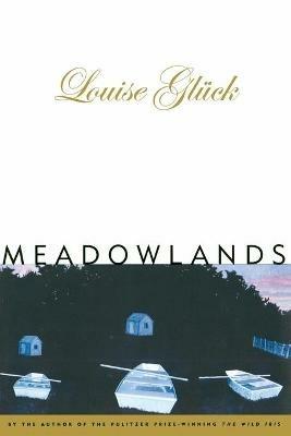 MEADOWLANDS - LOUISE GLUCK - cover