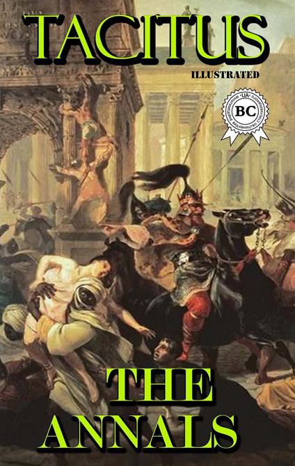 The Annals. Illustrated - Tacitus,Jackson John - ebook