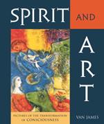 Spirit and Art: Pictures of the Transformation of Consciousness