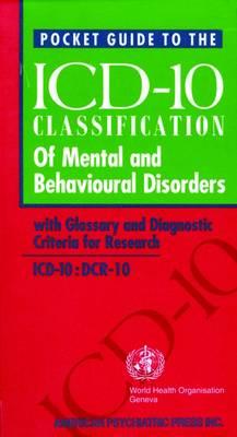 Pocket Guide to the ICD-10 Classification of Mental and Behavioral Disorders: With Glossary and Diagnostic Criteria for Research - J.E. Cooper,World Health Organization - cover