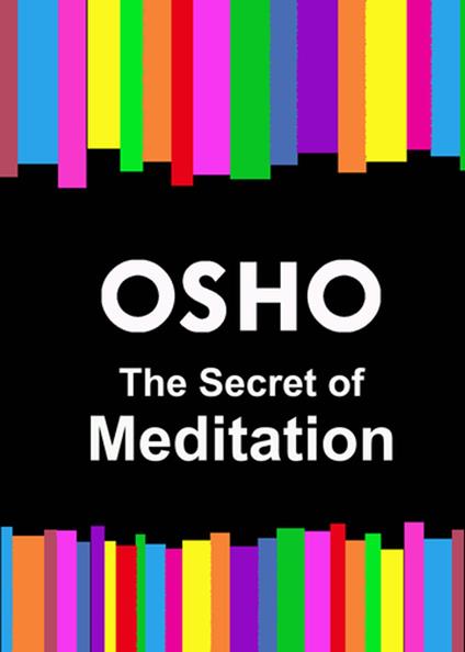 The Secret of Meditation