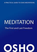 Meditation: The First and Last Freedom