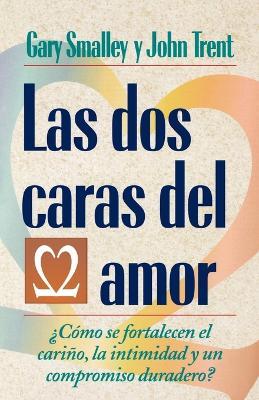 Las dos caras del amor - Gary Smalley,John Trent - cover