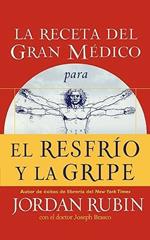 La receta del Gran Medico para el resfrio y la gripe