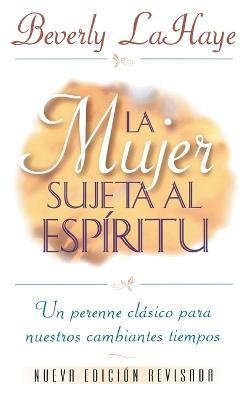 La mujer sujeta al Espiritu - Beverly LaHaye - cover