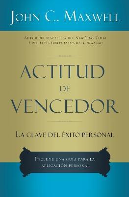 Actitud de vencedor - John C. Maxwell - cover