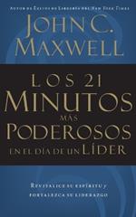 Los 21 minutos más poderosos en el día de un líder