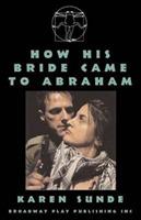 How His Bride Came to Abraham