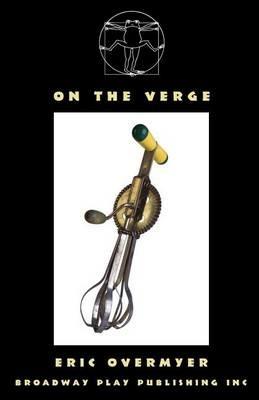 On the Verge - Eric Overmyer - cover