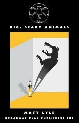 Big, Scary Animals - Matt Lyle - cover