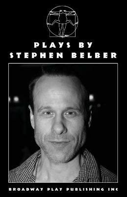 Plays By Stephen Belber - Stephen Belber - cover