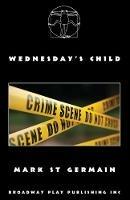 Wednesday's Child - Mark St Germain - cover