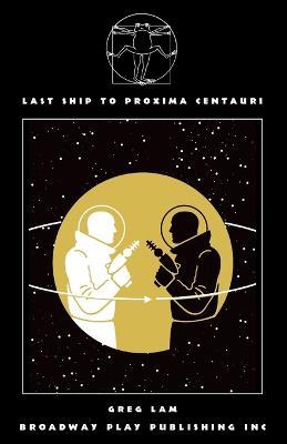 Last Ship to Proxima Centauri - Greg Lam - cover
