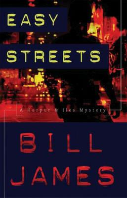 Easy Streets: A Harpur & Iles Mystery - Bill James - cover