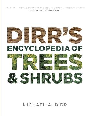 Dirrs Encyclopedia of Trees & Shrubs - Michael A. Dirr - cover