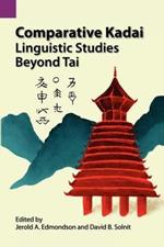 Comparative Kadai: Linguistic Studies Beyond Tai