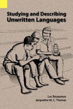 Studying and Describing Unwritten Languages