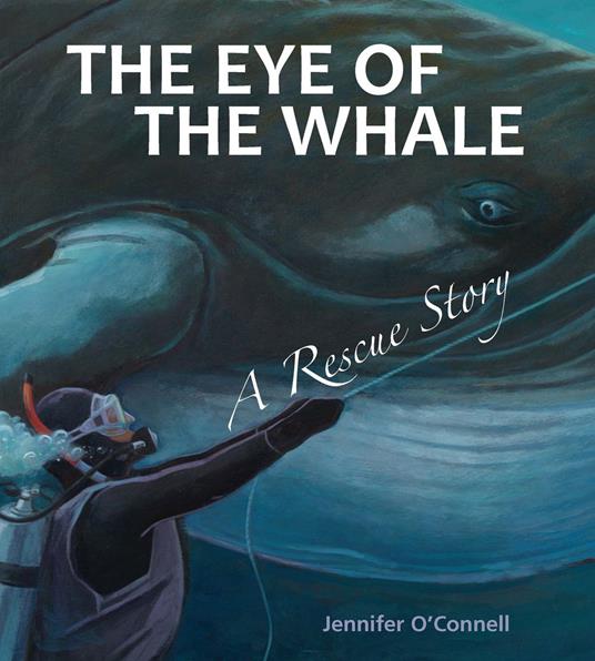 The Eye of the Whale (Tilbury House Nature Book) - Jennifer OConnell - ebook