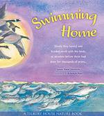 Swimming Home (Tilbury House Nature Book)