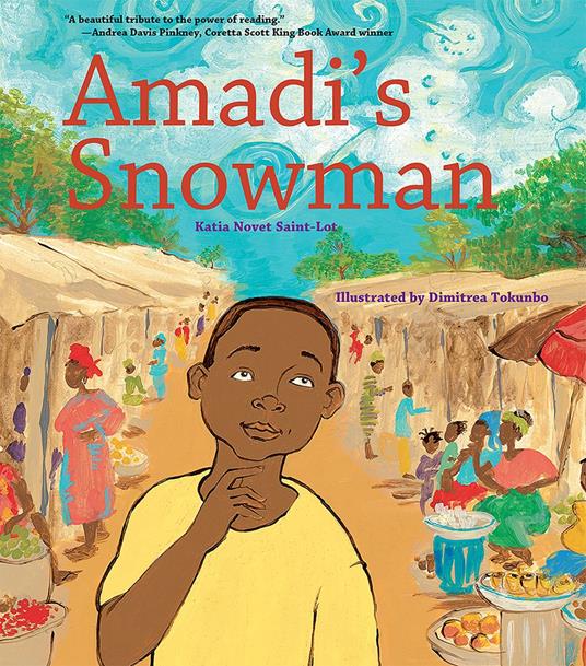 Amadi's Snowman: A Story of Reading - Katia Novet Saint-Lot,Dimitrea Tokunbo - ebook