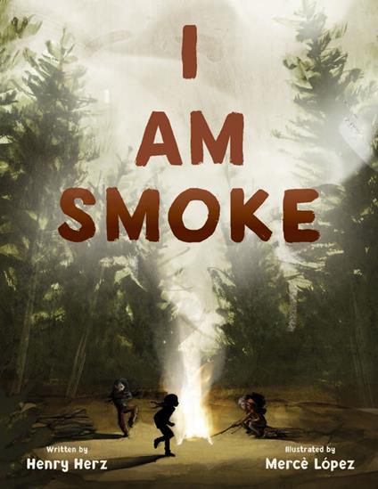 I Am Smoke - Henry Herz,Mercè López - ebook