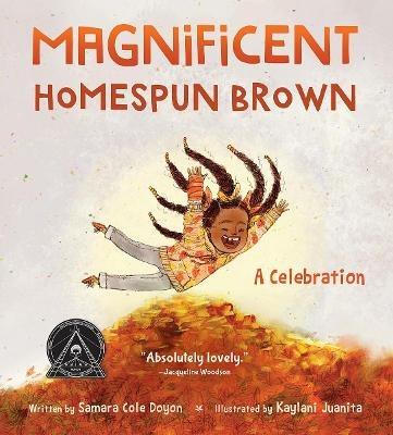 Magnificent Homespun Brown: A Celebration - Samara Cole Doyon - cover