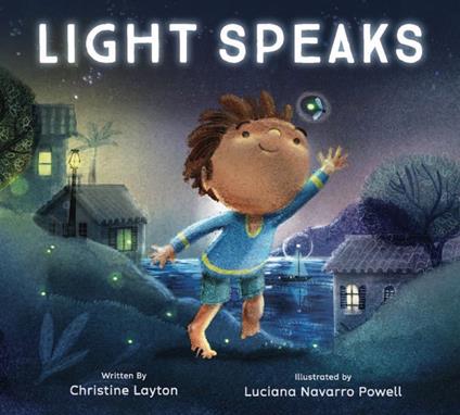 Light Speaks - Christine Layton,Luciana Navarro Powell - ebook