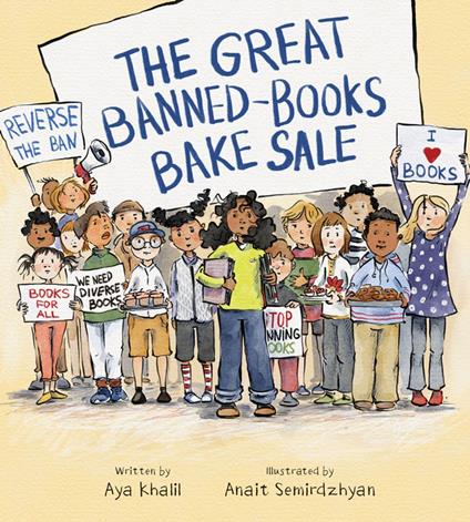 The Great Banned-Books Bake Sale - Aya Khalil,Anait Semirdzhyan - ebook