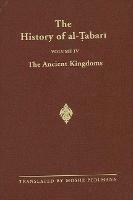 The History of al-Tabari Vol. 4: The Ancient Kingdoms