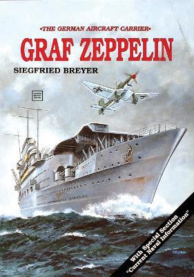 Aircraft Carrier: Graf Zeppelin - Siegfried Breyer - cover