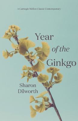 Year of the Ginkgo - Sharon Dilworth - cover