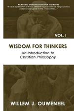 Wisdom for Thinkers: Introduction to Christian Philosophy