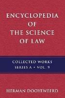 Encyclopedia of the Science of Law: History of the Concept of Encyclopedia and Law - Herman Dooyeweerd - cover