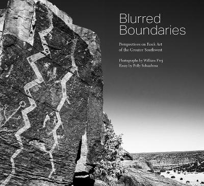 Blurred Boundaries: Perspectives on Rock Art of the Greater Southwest - cover