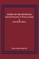 Sparda by the Bitter Sea: Imperial Interaction in Western Anatolia