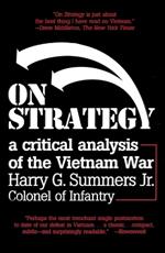 On Strategy: A Critical Analysis of the Vietnam War