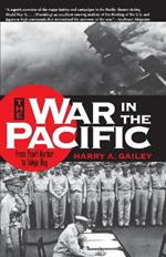 War in the Pacific: From Pearl Harbor to Tokyo Bay