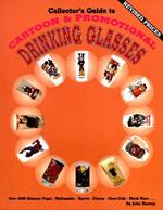 Collector's Guide to Cartoon & Promotional  Drinking Glasses