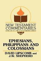 Ephesians, Philippians, and Colossians