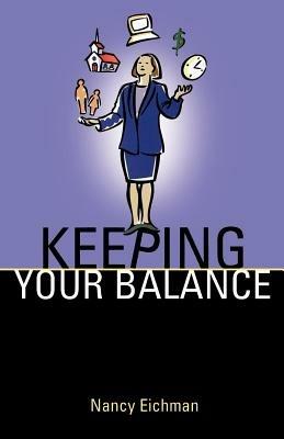 Keeping Your Balance - Nancy Eichman - cover